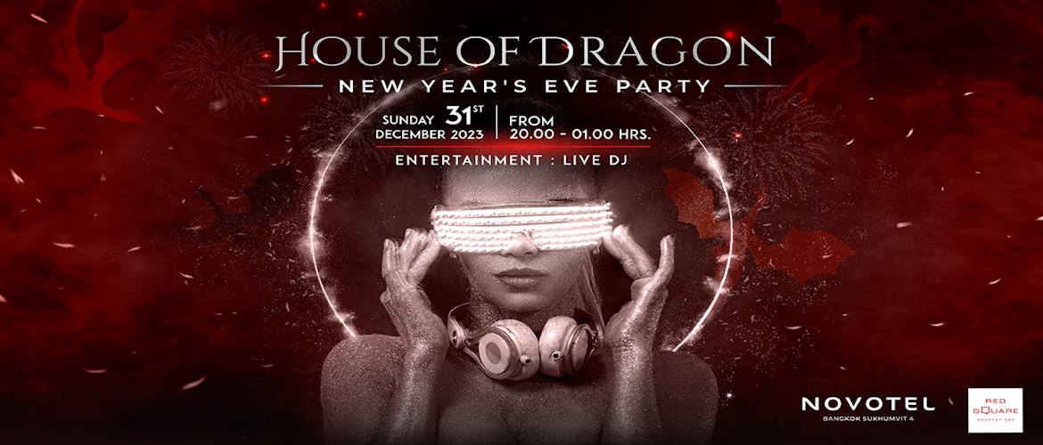 31 Dec 23 House Of Dragon New Year S Eve 2024 Party At RedSquare   12 31 23 RedSquare Rootfop Bar Bangkok House Of Dragon NYE 2024 